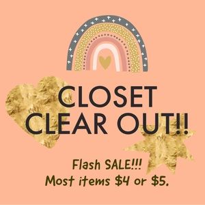 FLASH SALE!!!! Most things in closet $4 or $5.